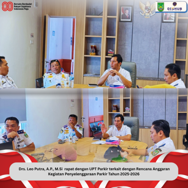 Kepala Dinas Perhubungan Bapak Leo Putra Pimpin Rapat Anggaran Parkir, Soroti Masalah Parkir di Kota Batam